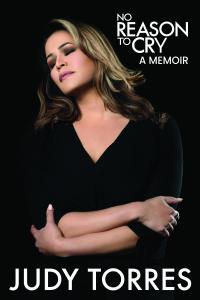 Freestyle Music Icon Judy Torres Opens Up About Fame, Heartbreak, and Healing in New Memoir No Reason to Cry