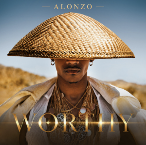 HIP Video Promo Presents: ALONZO DECLARES “I AM WORTHY OF LOVE” IN CINEMATIC NEW VIDEO “WORTHY”