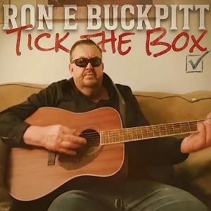 New Music Alert Tick the Box from King of Aussie Comedy, Country and Jazz Ron E Buckpitt Inbox