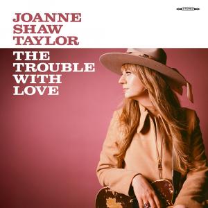 Joanne Shaw Taylor turns heartbreak into defiance on new album The Trouble With Love