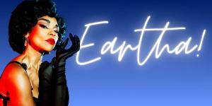 Goddess Empire Entertainment presents Eartha… I’m Still Here! show